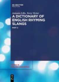 韻を踏む英語スラング辞典<br>A Dictionary of English Rhyming Slangs (Topics in English Linguistics [TiEL] 98) （2017. XXIX, 1358 S. 240 mm）