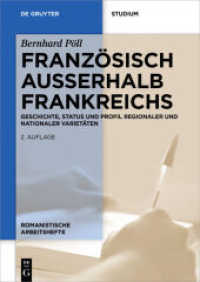 Französisch außerhalb Frankreichs : Geschichte， Status und Profil regionaler und nationaler Varietäten (Romanistische Arbeitshefte 42)