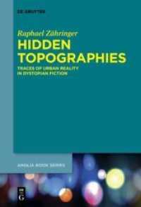 Hidden Topographies : Traces of Urban Reality in Dystopian Fiction (Buchreihe der Anglia / Anglia Book Series 57)