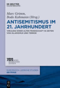 Antisemitismus im 21. Jahrhundert : Virulenz einer alten Feindschaft in Zeiten von Islamismus und Terror (Europäisch-jüdische Studien - Beiträge 36)