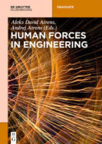 Human Forces in Engineering (De Gruyter Textbook) （2018. XI, 158 S. 8 b/w ill. 240 mm）