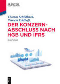 Der Konzernabschluss nach HGB und IFRS (De Gruyter Studium) （8. Aufl. 2018. XXV, 385 S. 30 b/w ill., 70 b/w tbl. 240 mm）