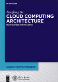 Cloud Computing Architecture : Technologies and Practice (Advances in Computer Science)