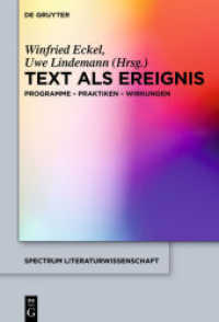 Text als Ereignis : Programme - Praktiken - Wirkungen (spectrum Literaturwissenschaft / spectrum Literature 57)