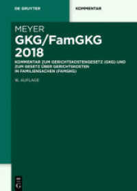 GKG/FamGKG 2018 : Kommentar zum Gerichtskostengesetz (GKG) und zum Gesetz über Gerichtskosten in Familiensachen (FamGKG) (De Gruyter Kommentar)