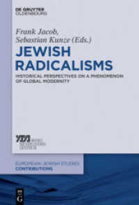 Jewish Radicalisms : Historical Perspectives on a Phenomenon of Global Modernity (Europäisch-jüdische Studien - Beiträge 39)