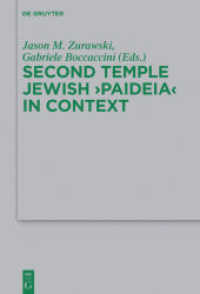 Second Temple Jewish 'Paideia' in Context (Beihefte zur Zeitschrift für die neutestamentliche Wissenschaft 228) （2017. VI, 308 S. 230 mm）