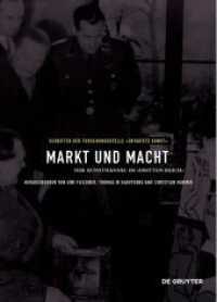 Markt und Macht : Der Kunsthandel im "Dritten Reich" (Schriften der Forschungsstelle "Entartete Kunst" 12) （2017. XVI, 434 S. 109 b/w ill. 240 mm）