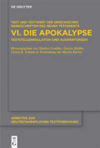 Text und Textwert der griechischen Handschriften des Neuen Testaments. VI Die Apokalypse : Teststellenkollation und Auswertungen (Arbeiten zur neutestamentlichen Textforschung 49) （2017. XX, 941 S. 230 mm）