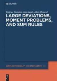 Large Deviations， Moment Problems， and Sum Rules (De Gruyter Series in Probability and Stochastics)
