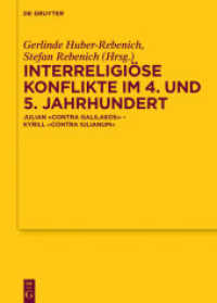 Interreligiöse Konflikte im 4. und 5. Jahrhundert : Julian Contra Galilaeos - Kyrill Contra Julianum (Texte und Untersuchungen zur Geschichte der altchristlichen Literatur 181)