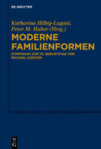 Moderne Familienformen : Symposium zum 75. Geburtstag von Michael Coester （2018. XV, 201 S. 230 mm）