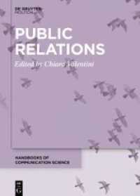 Public Relations (Handbooks of Communication Science 27) （2021. XIV, 642 S. 25 b/w ill., 13 b/w tbl. 240 mm）
