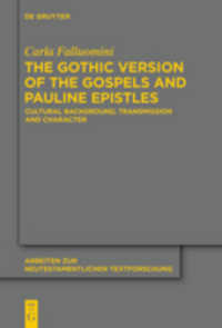 The Gothic Version of the Gospels and Pauline Epistles (Arbeiten Zur Neutestamentlichen Textforschung") 〈46〉