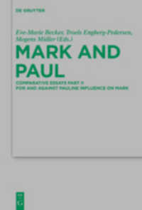 Mark and Paul (Beihefte Zur Zeitschrift Für die Neutestamentliche Wissensch") 〈199〉