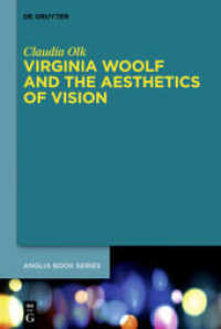 Virginia Woolf and the Aesthetics of Vision (Buchreihe Der Anglia / Anglia Book") 〈45〉