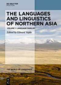 The Languages and Linguistics of Northern Asia : Language Families (The World of Linguistics [WOL] 10.1) （2024. XIII, 737 S. 16 col. ill., 336 b/w tbl., 19 col. maps. 240 mm）
