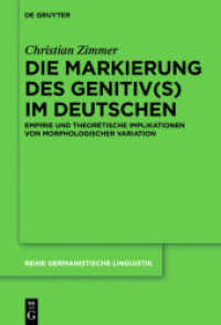 Die Markierung des Genitiv(s) im Deutschen : Empirie und theoretische Implikationen von morphologischer Variation (Reihe Germanistische Linguistik 315) （2018. IX, 306 S. 230 mm）