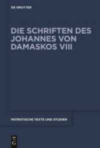 Johannes von Damaskos: Die Schriften. Sacra (spuria). Band 8. Band 4 Liber II (De rerum humanarum natura et statu) : Erste Rezension/Erster Halbband (Patristische Texte und Studien 74)