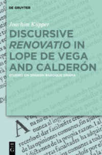 Discursive Renovatio in Lope de Vega and Calderón : Studies on Spanish Baroque Drama