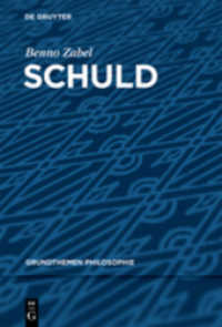 Schuld (Grundthemen Philosophie) （2024. 250 S. 230 mm）