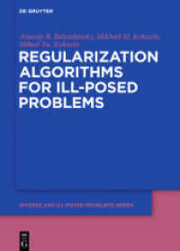 Regularization Algorithms for Ill-Posed Problems (Inverse and Ill-Posed Problems Series 61)