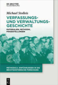Verfassungs- und Verwaltungsgeschichte : Materialien, Methodik, Fragestellungen (methodica 4) （2017. X, 134 S. 230 mm）