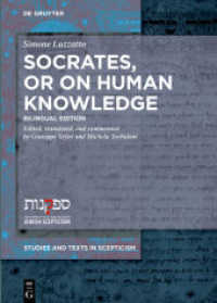 Socrates， or on Human Knowledge : Bilingual Edition (Studies and Texts in Scepticism 8)