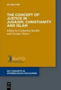 The Concept of Justice in Judaism, Christianity and Islam (Key Concepts in Interreligious Discourses 4) （2025. VIII, 218 S. 230 mm）