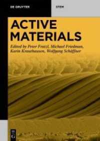 Active Materials (De Gruyter STEM) （2021. VI, 372 S. 18 b/w and 73 col. ill. 240 mm）