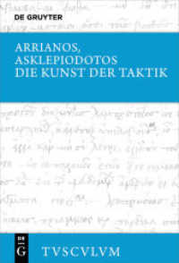 Die Kunst der Taktik : Griechisch - deutsch (Sammlung Tusculum) （2017. 192 S. 173 mm）