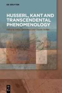 Husserl, Kant and Transcendental Phenomenology （2022. VIII, 538 S. 230 mm）