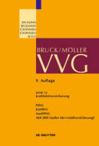 VVG. Band 12 Kraftfahrtversicherung : PflVG; KfzPflVV; AuslPflVG; AKB 2015 (außer Kfz-Unfallversicherung) (Großkommentare der Praxis 12) （9. Aufl. 2017. XXVIII, 1256 S. 240 mm）