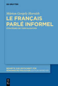 Le français parlé informel : Stratégies de topicalisation. Dissertationsschrift (Beihefte zur Zeitschrift für romanische Philologie 421)