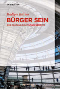 Bürger sein : Eine Prüfung politischer Begriffe （2017. V, 192 S. 230 mm）