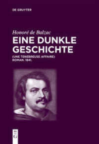 Honoré de Balzac， Eine dunkle Geschichte : Une ténébreuse affaire. Roman. 1841. (Juristische Zeitgeschichte / Abteilung 6 48)