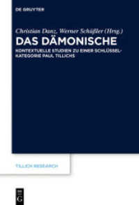 Das Dämonische : Kontextuelle Studien zu einer Schlüsselkategorie Paul Tillichs (Tillich Research 15)