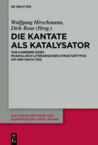 Die Kantate als Katalysator : Zur Karriere eines musikalisch-literarischen Strukturtypus um und nach 1700 (Hallesche Beiträge zur Europäischen Aufklärung 59)