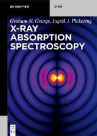 X-ray Absorption Spectroscopy (De Gruyter STEM) （2024. XIX, 403 S. 12 b/w and 265 col. ill., 15 b/w and 1 col. tbl. 240）