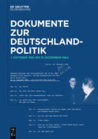 Dokumente zur Deutschlandpolitik. 1. Oktober 1982 bis 1990. Reihe VII. Band 1 Dokumente zur Deutschlandpolitik. Reihe VII: 1. Oktober 1982 bis 1990. Band 1 (Dokumente zur Deutschlandpolitik. 1. Oktober 1982 bis 1990 Reihe VII. Band 1) （2018. CIV, 992 S. 16 b/w and 10 col. ill. 240 mm）