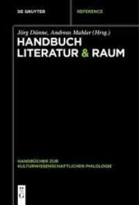 Handbuch Literatur & Raum (Handbücher zur kulturwissenschaftlichen Philologie .3)