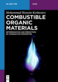 Combustible Organic Materials : Determination and Prediction of Combustion Properties (De Gruyter Textbook) （2018. VIII, 219 S. 10 b/w and 5 col. ill. 240 mm）