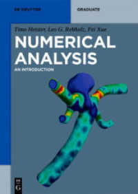 数値解析入門<br>Numerical Analysis : An Introduction (De Gruyter Textbook) （2019. XVIII, 175 S. 6 b/w and 26 col. ill., 30 b/w tbl. 240 mm）