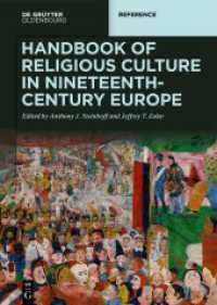 Handbook of Religious Culture in Nineteenth-Century Europe (De Gruyter Reference) （2024. 600 S. 30 b/w and 30 col. ill. 240 mm）