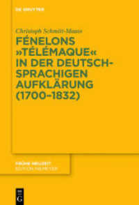 Fénelons "Télémaque" in der deutschsprachigen Aufklärung (1700-1832), 2 Teile (Frühe Neuzeit 220) （2018. XXXV, 1225 S. 11 b/w and 1 col. ill., 39 b/w tbl. 230 mm）
