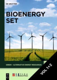 Bioenergy. Volume 1+2 [Set Bioenergy， vol. 1+2] (GREEN - Alternative Energy Resources 2)