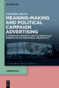 Meaning-Making and Political Campaign Advertising : Dissertationsschrift (Cinepoetics - English edition 2)