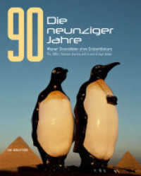 Die neunziger Jahre. The 1990s : Wiener Diversität ohne Endzeitdiskurs. Viennese Diversity, but with no end-of-days debate （2018. 580 S. 800 col. ill. 280 mm）