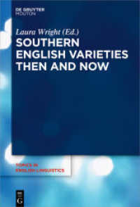 Southern English Varieties Then and Now (Topics in English Linguistics [TiEL] 100)