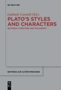 Plato's Styles and Characters : Between Literature and Philosophy (Beiträge zur Altertumskunde 341) （2017. 436 S. 155 x 230 mm）